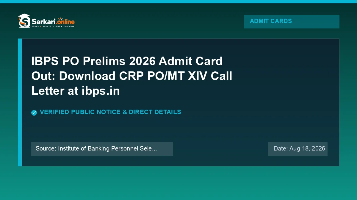 Official update notice: IBPS PO Prelims 2026 Admit Card Out: Download CRP PO/MT XIV Call Letter at ibps.in — Sarkari.online