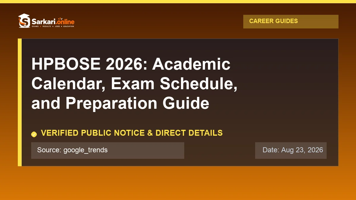 Official update notice: HPBOSE 2026: Academic Calendar, Exam Schedule, and Preparation Guide — Sarkari.online